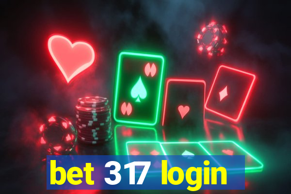 bet 317 login